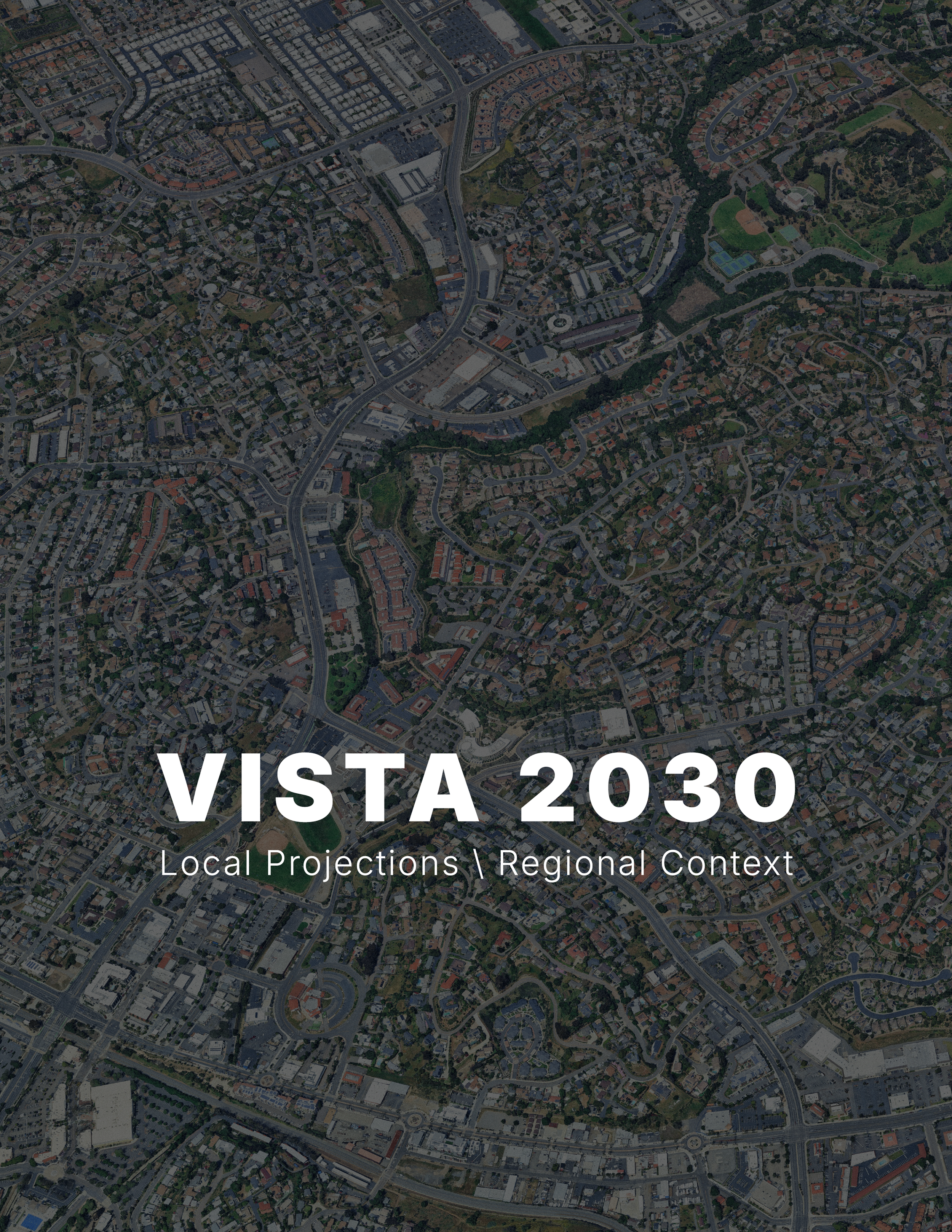 Vista 2030: Local Analysis \ Regional Context