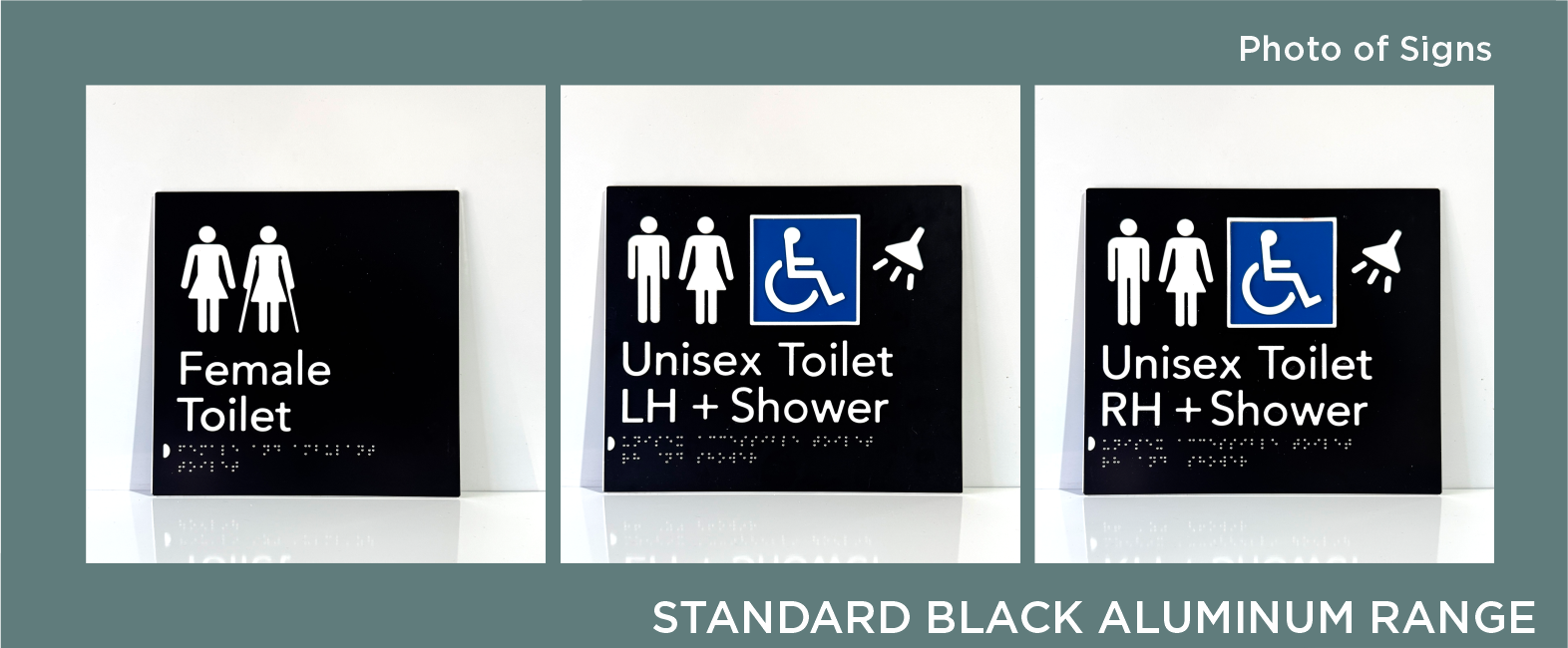 Three black signs on a white background, each indicating different bathroom types: a female toilet, a unisex toilet with a shower for left-handed users, and a unisex toilet with a shower for right-handed users. The signs include icons for men, women, wheelchairs, and showers. The top right corner states "Photo of Signs" and the bottom mentions "STANDARD BLACK ALUMINUM RANGE."