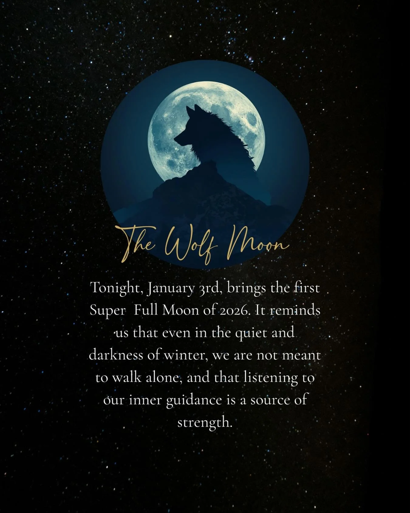 The Wolf Moon is above us tonight. It is shining bright as the first Super Full Moon of 2026. 

The Wolf Moon carries powerful symbolism of resilience, instinct, and the importance of community and authentic connection, especially during times of inn