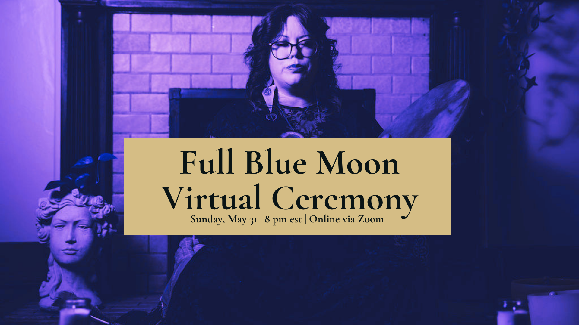 Virtual Full Blue Moon Ceremony