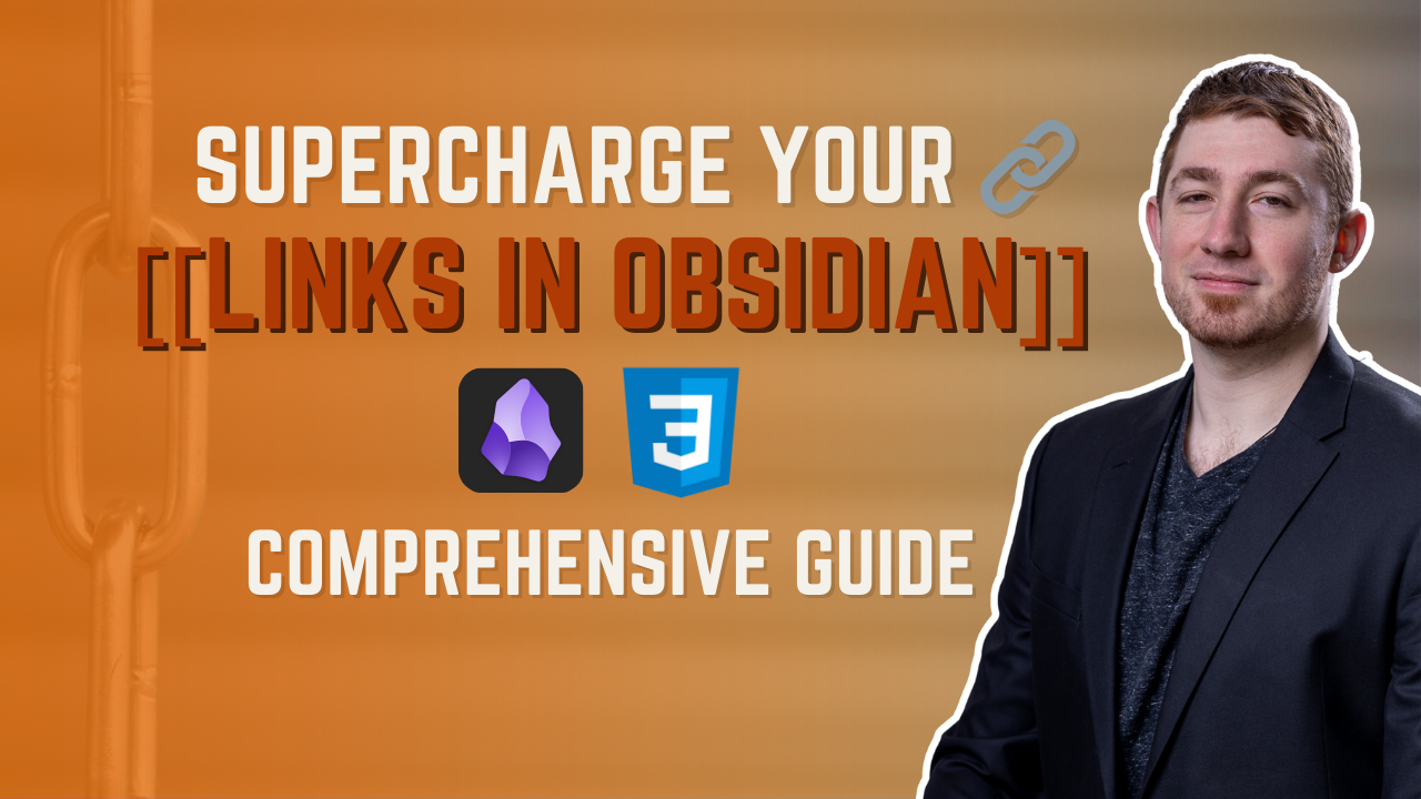 🌟️ Supercharge Your [[Links]] In Obsidian | Comprehensive Guide 🔗️