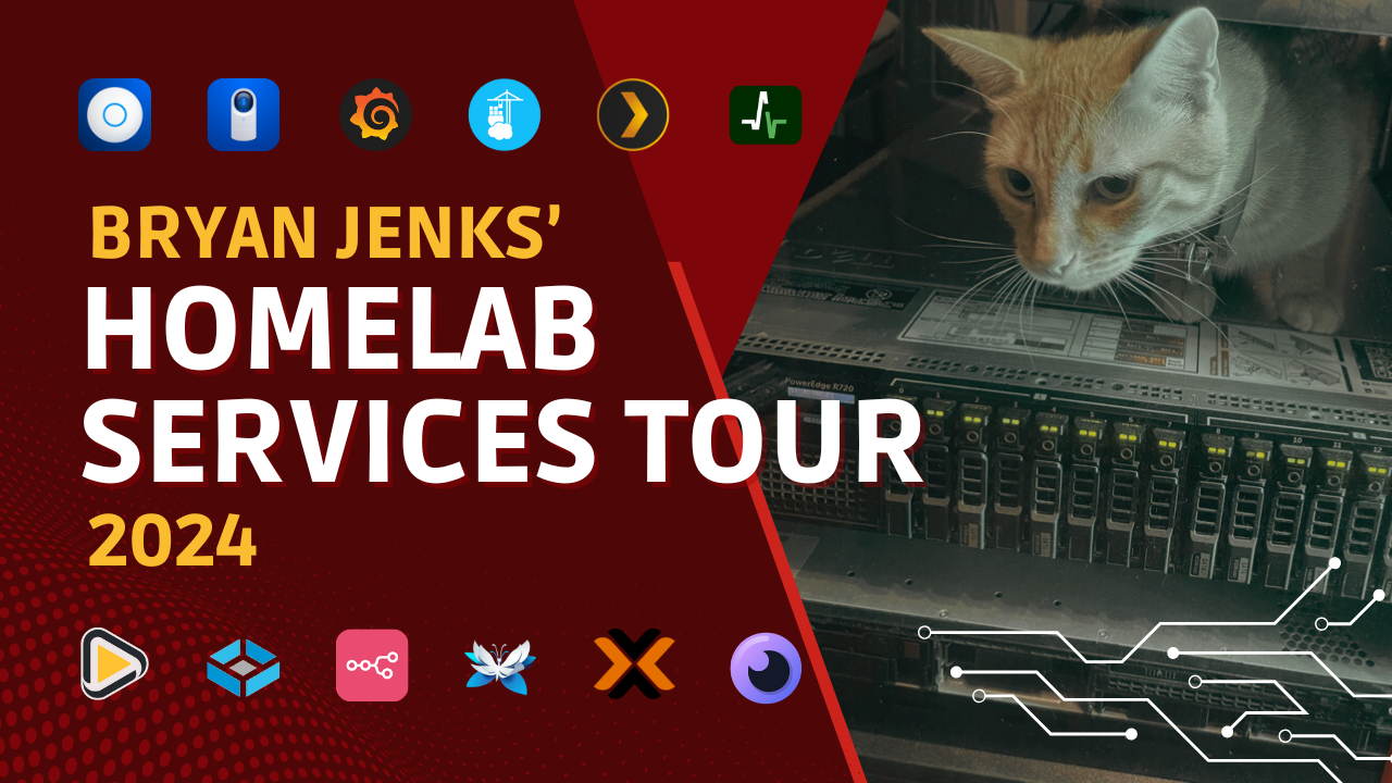 Bryan Jenks Homelab Services Tour 2024 ๐ฅ๏ธ
