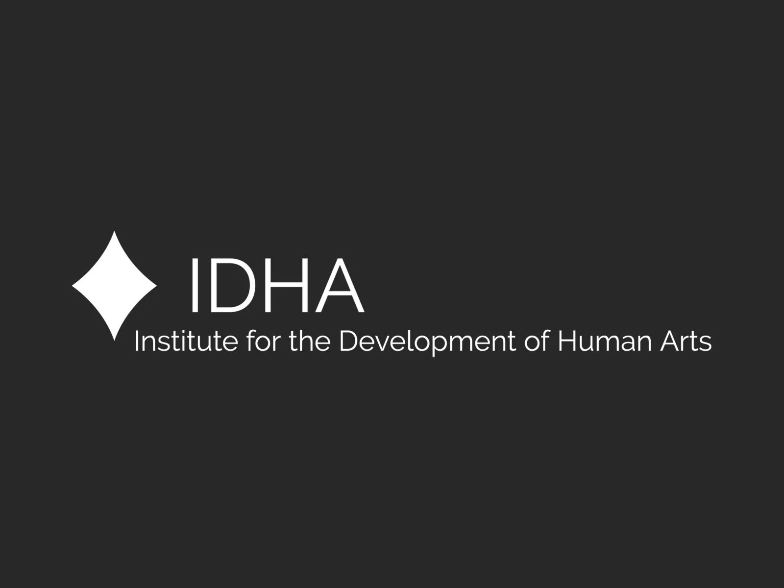 Institute for the Development of Human Arts (IDHA)