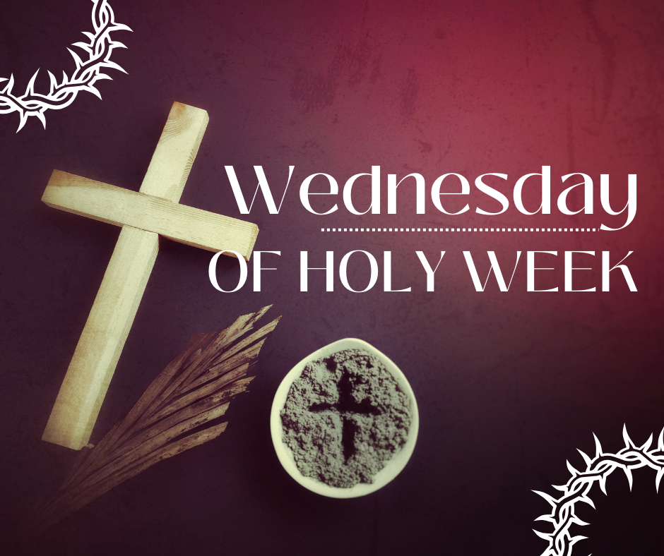 Wednesday of Holy Week