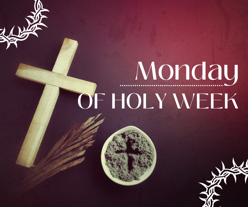 Monday of Holy Week