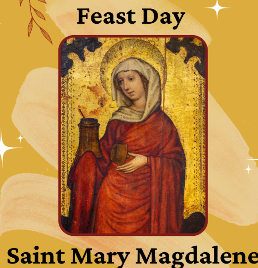 Feast of St Mary Magdalene