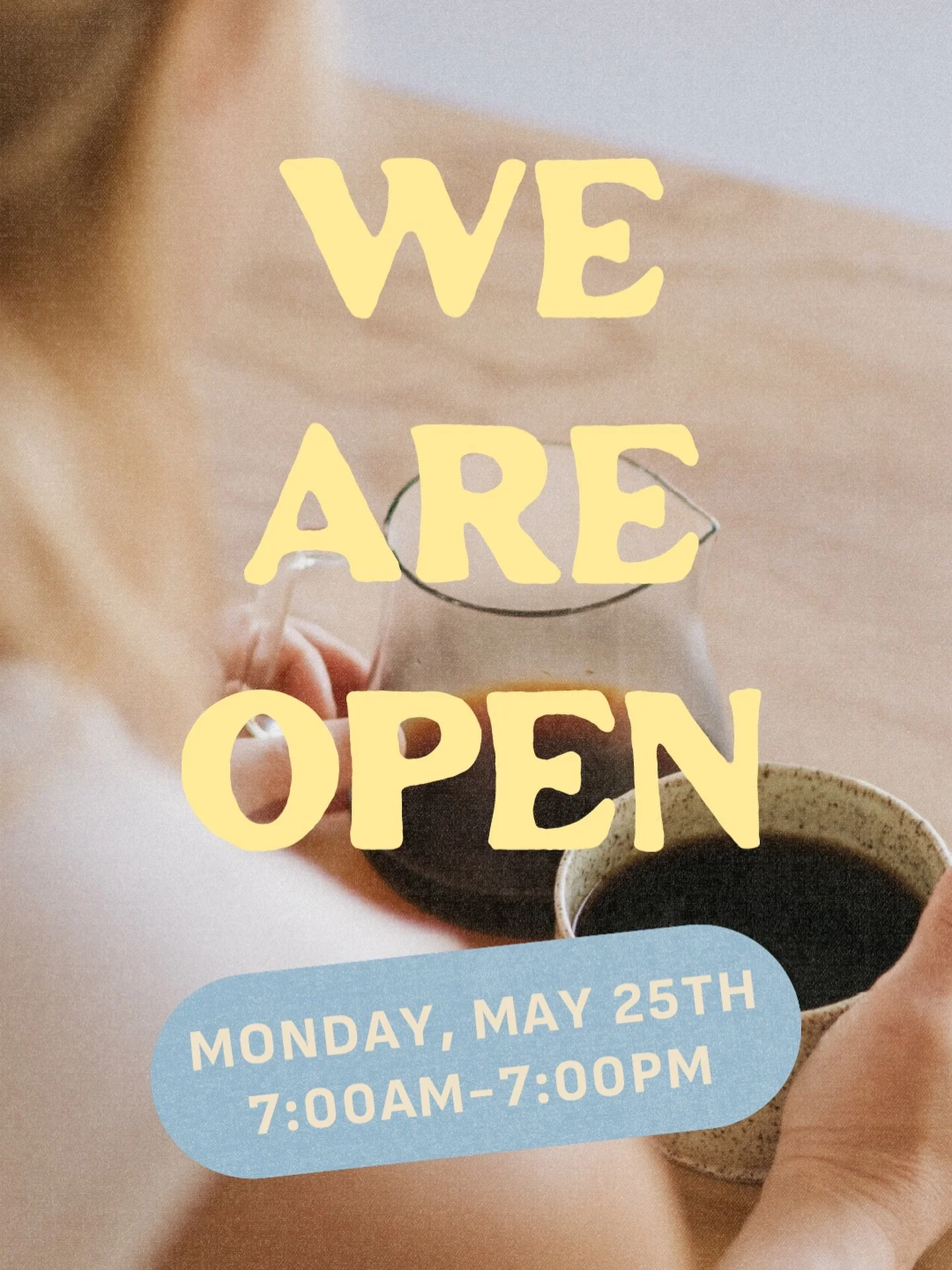 We will be open Memorial Day Monday at both of our locations from 7am-7pm!