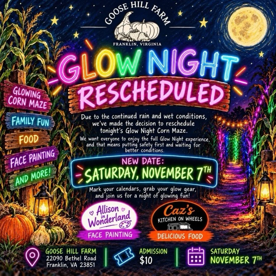 GLOW NIGHT HAS A NEW DATE!

Mother Nature has not been on our side this farming season!

Due to the continued rain and wet conditions, we&rsquo;ve made the decision to reschedule tonight&rsquo;s Glow Night Corn Maze to Saturday, November 7th. 

We wa