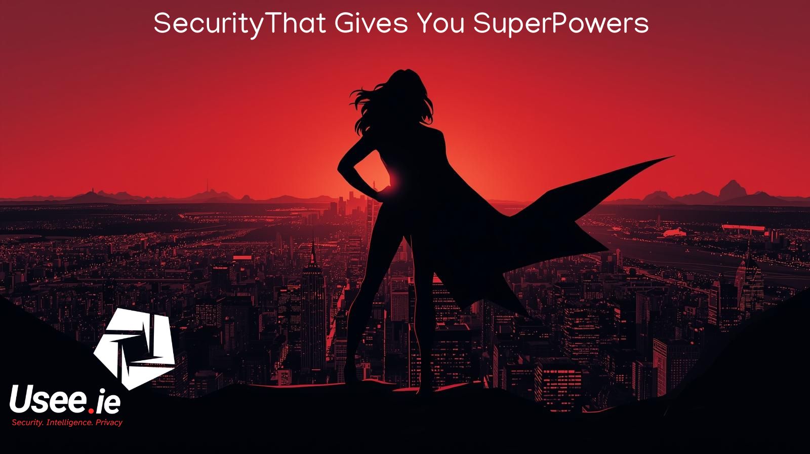 Our Security Systems Give You Superpowers 
