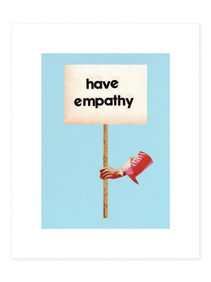 Have Empathy CHIRLA Print Fundraiser