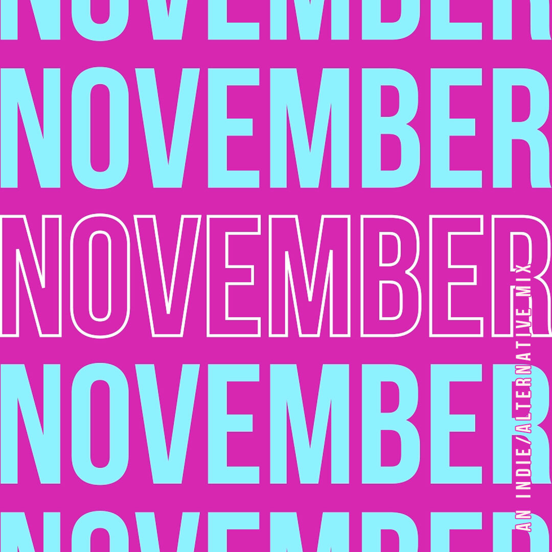 November ‘19 Playlist