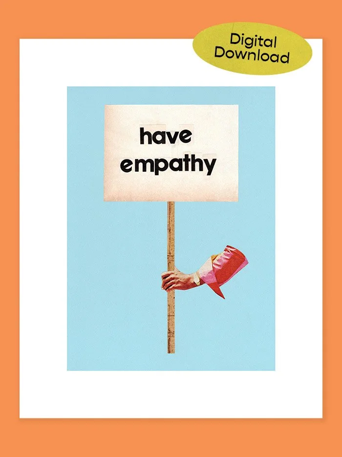 Have Empathy CHIRLA Print Fundraiser (Digital Download)
