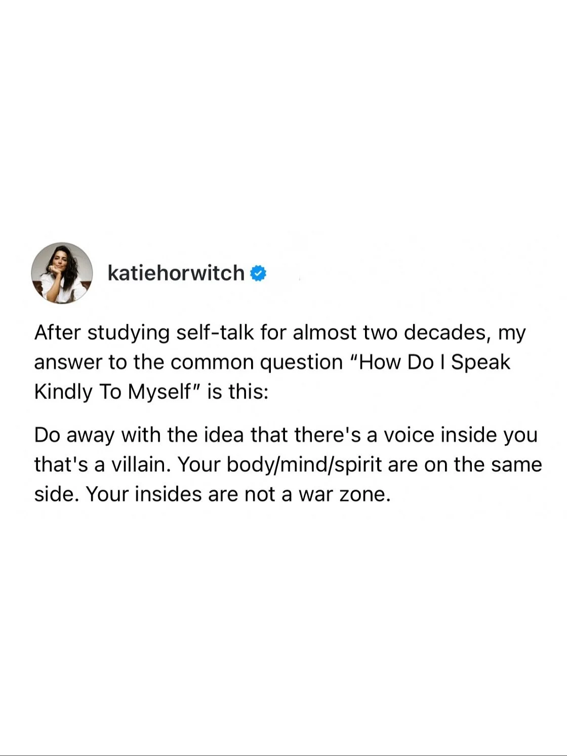 YOUR INSIDES + OUTSIDES ARE ON THE SAME SIDE ✨

Turning your negative self-talk into an internal villain is a catchy empowerment technique &mdash; especially on social media.

&ldquo;Don&rsquo;t listen to that asshole in your head!!&rdquo;
&ldquo;You