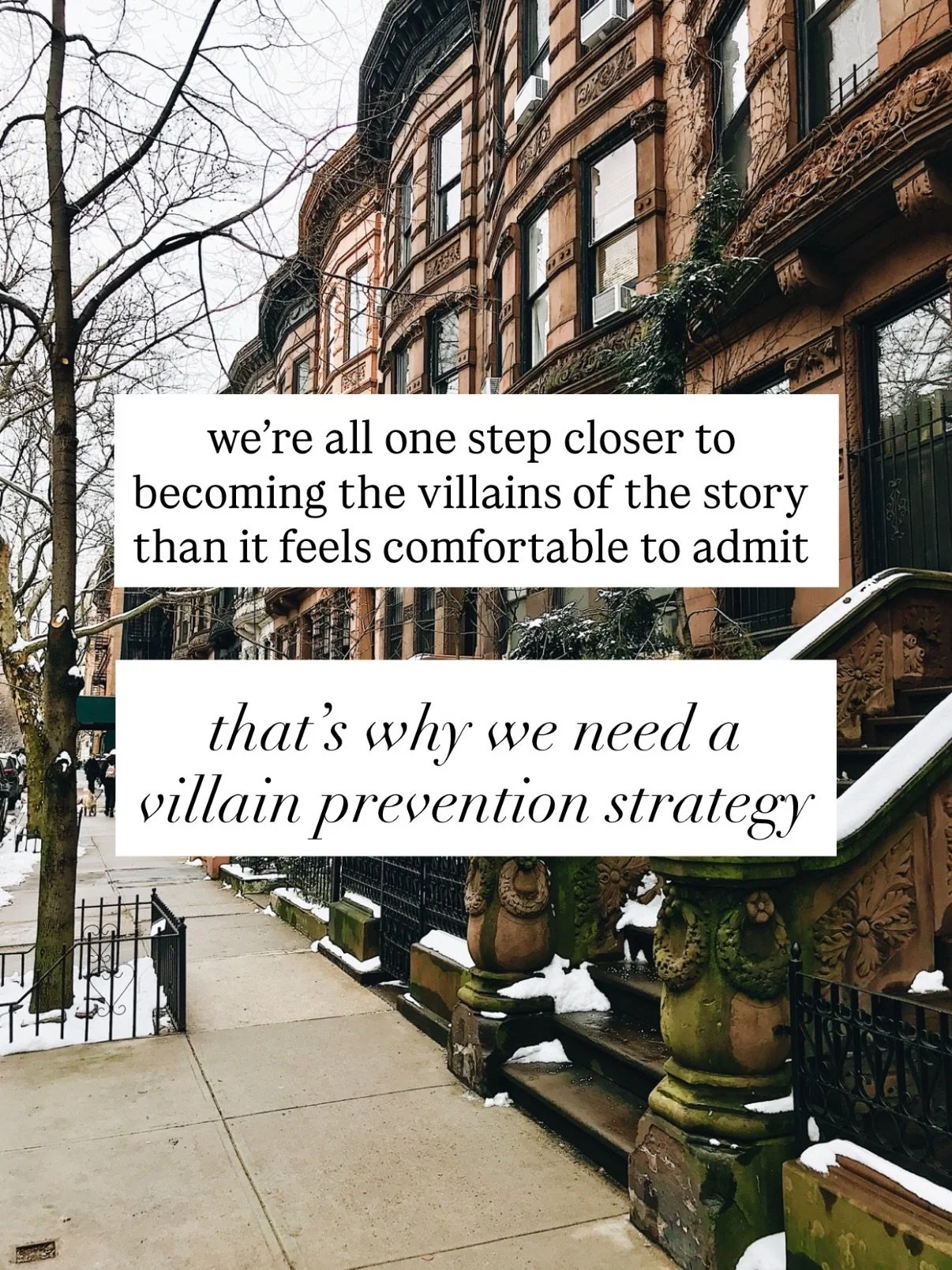 One of the first things you learn as an actor is that you never &ldquo;play the villain.&rdquo;

If you&rsquo;re cast in the role of the antagonist, you never try to &ldquo;act evil,&rdquo; because that&rsquo;s not how actual evil works. Villains don