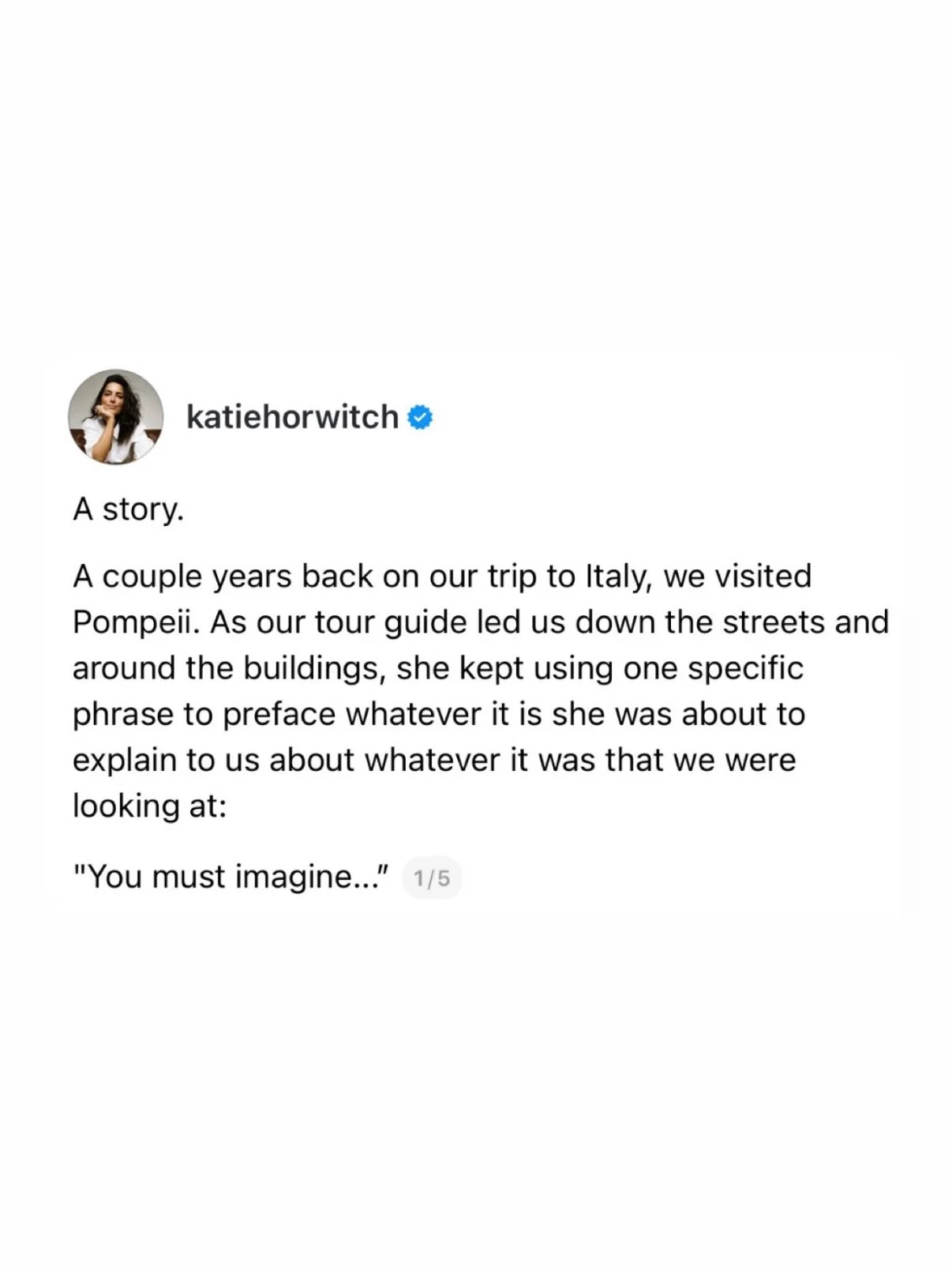 Yep, it&rsquo;s time to repost this story again, from a trip to Italy that was now 7 years ago. Swipe thru ➡️

Our choices ripple far beyond ourselves. Our capacity (or choice) to imagine (or not) crafts the reality we live in (or don&rsquo;t).

Do n