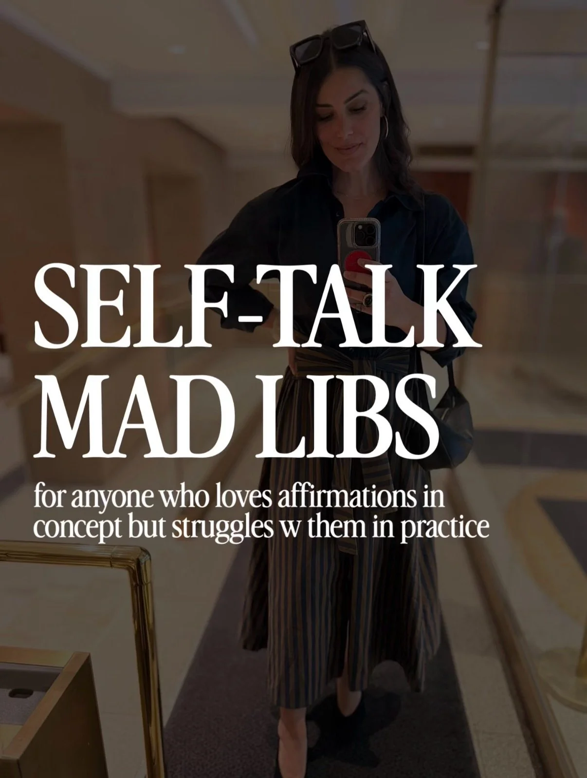 SELF-TALK MAD LIBS for anyone who loves affirmations in concept but struggles with them in practice:

If you&rsquo;ve been here a while, you know: I&rsquo;m not about word swapping just to word swap. I was never the kind of person who could just look