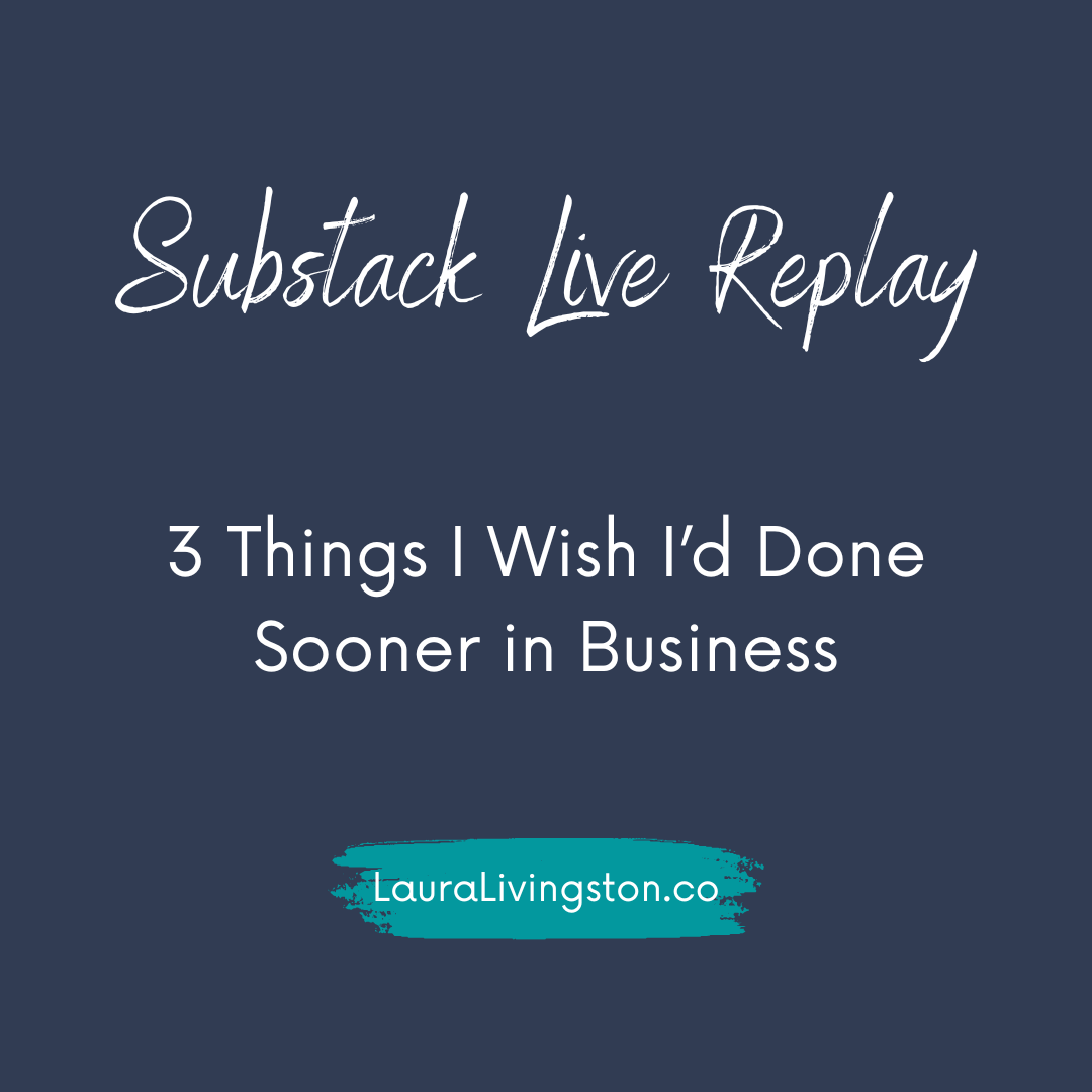 3 things I wish I'd done sooner in business