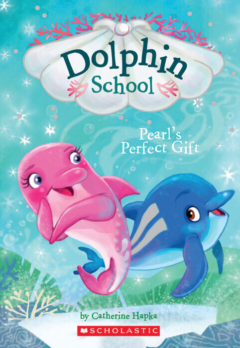 Dolphin School: Pearl's Perfect Gift