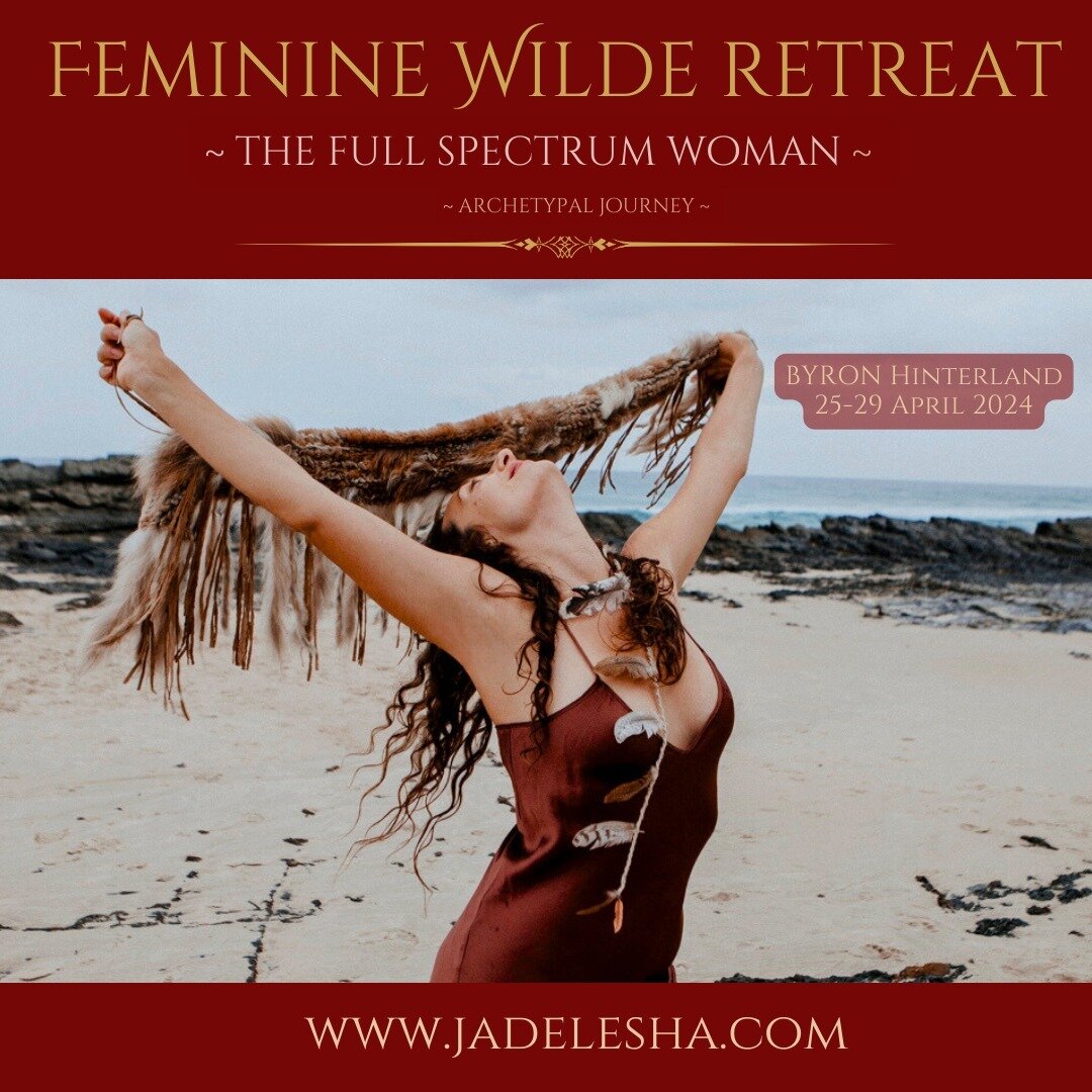 Ahhh, Yes!!! 
The Full Spectrum Woman
Feminine Wilde April Retreat is here!

When I was talking with a friend yesterday, I expressed that with all my years in many different modalities and thousands of hours in this field, there is literally nothing 