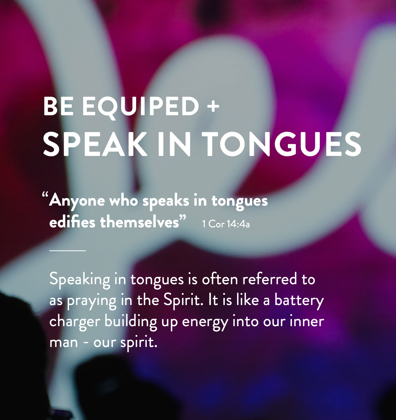 Be Equipped + Speak in Tongues