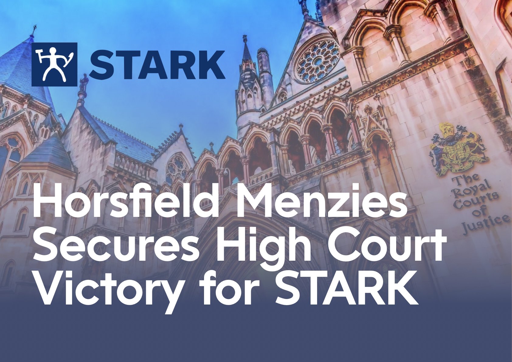 HORSFIELD MENZIES SECURES HIGH COURT VICTORY FOR STARK