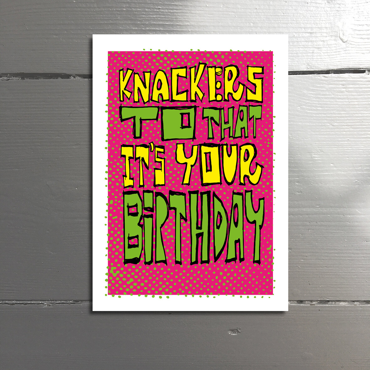 knackers to birthday.jpg