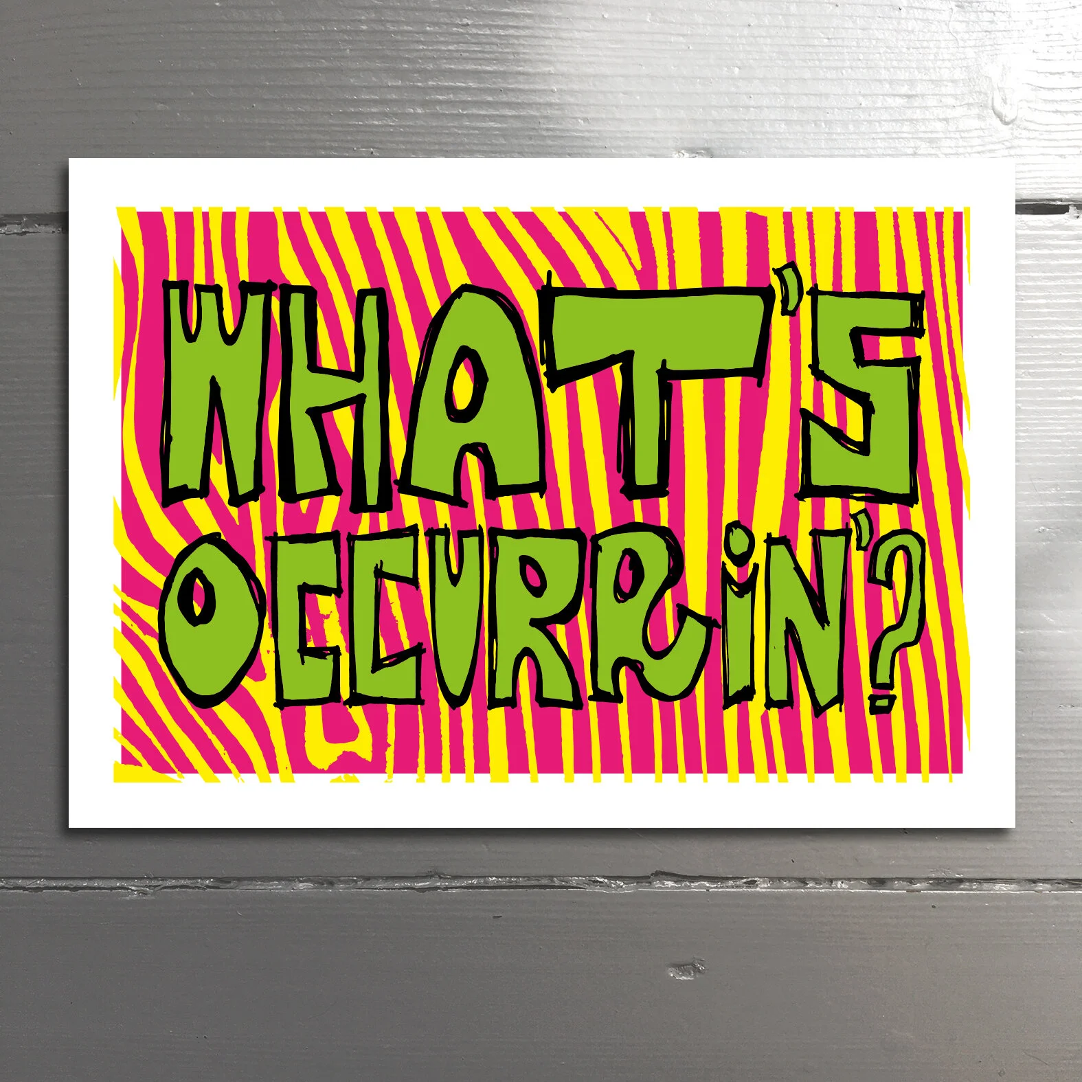 WHAT’S OCCURRIN’? - A Welsh phrase made famous by Ruth Jones’ portrayal of Nessa in Gavin and Stacey. Oh. Blank inside.