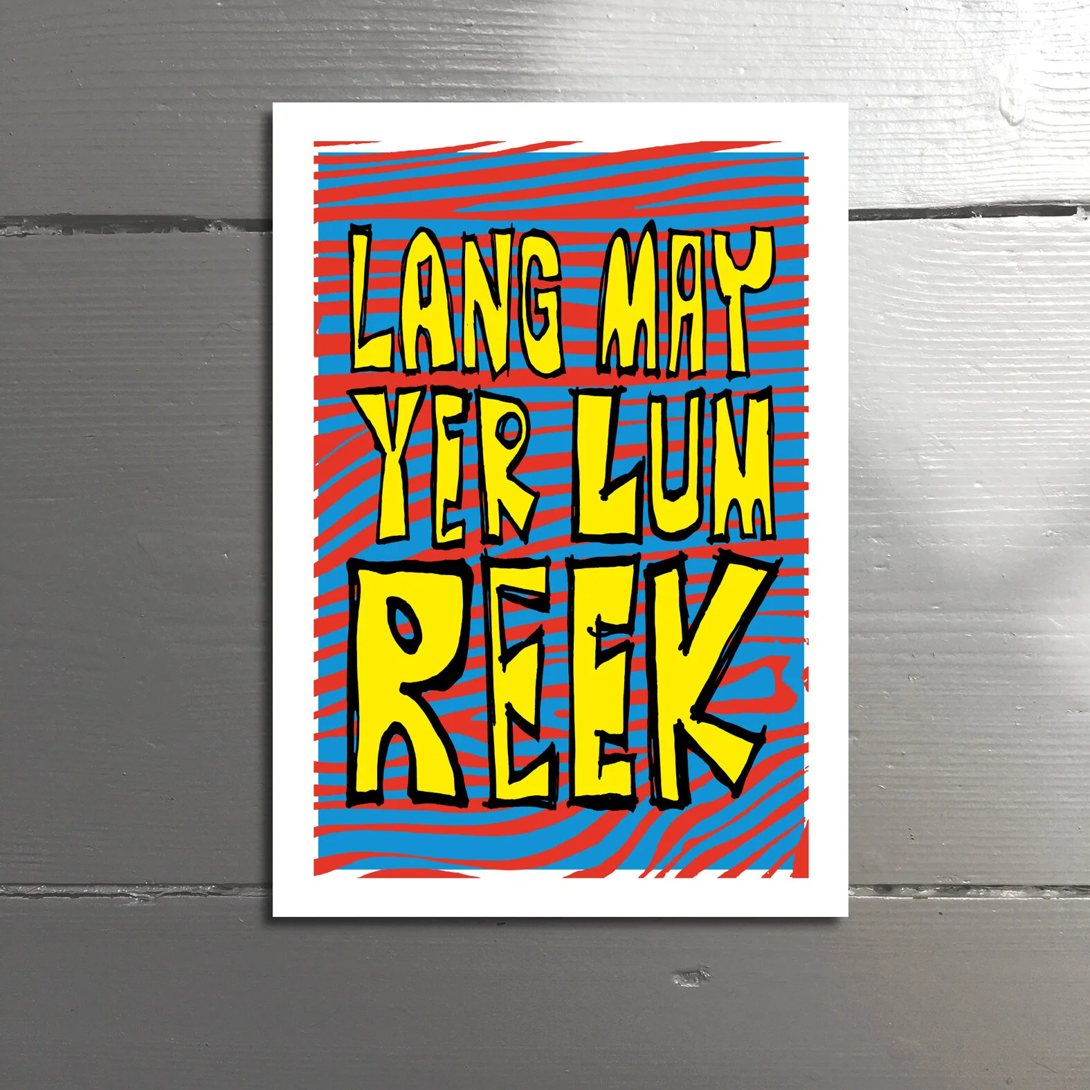 LANG MAY YER LUM REEK - Scottish for ‘long may your chimney smoke.’Or stay well. This card soots you. Blank inside. 