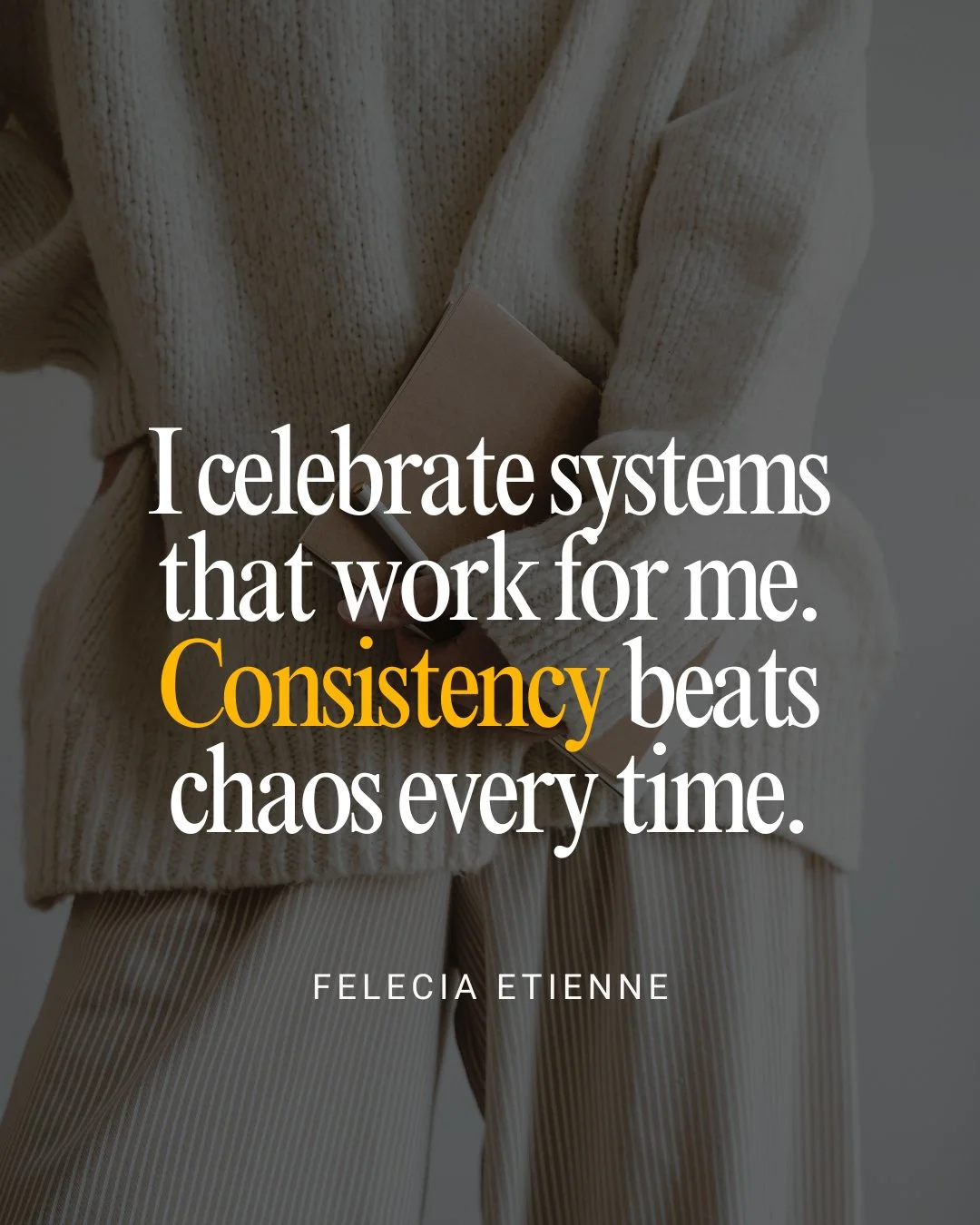 High achievers don&rsquo;t need more hustle.
They need better systems.

I celebrate systems that work for me because consistency is the real differentiator.
It builds trust, reduces friction, and compounds results.

Chaos might look busy.
But consist