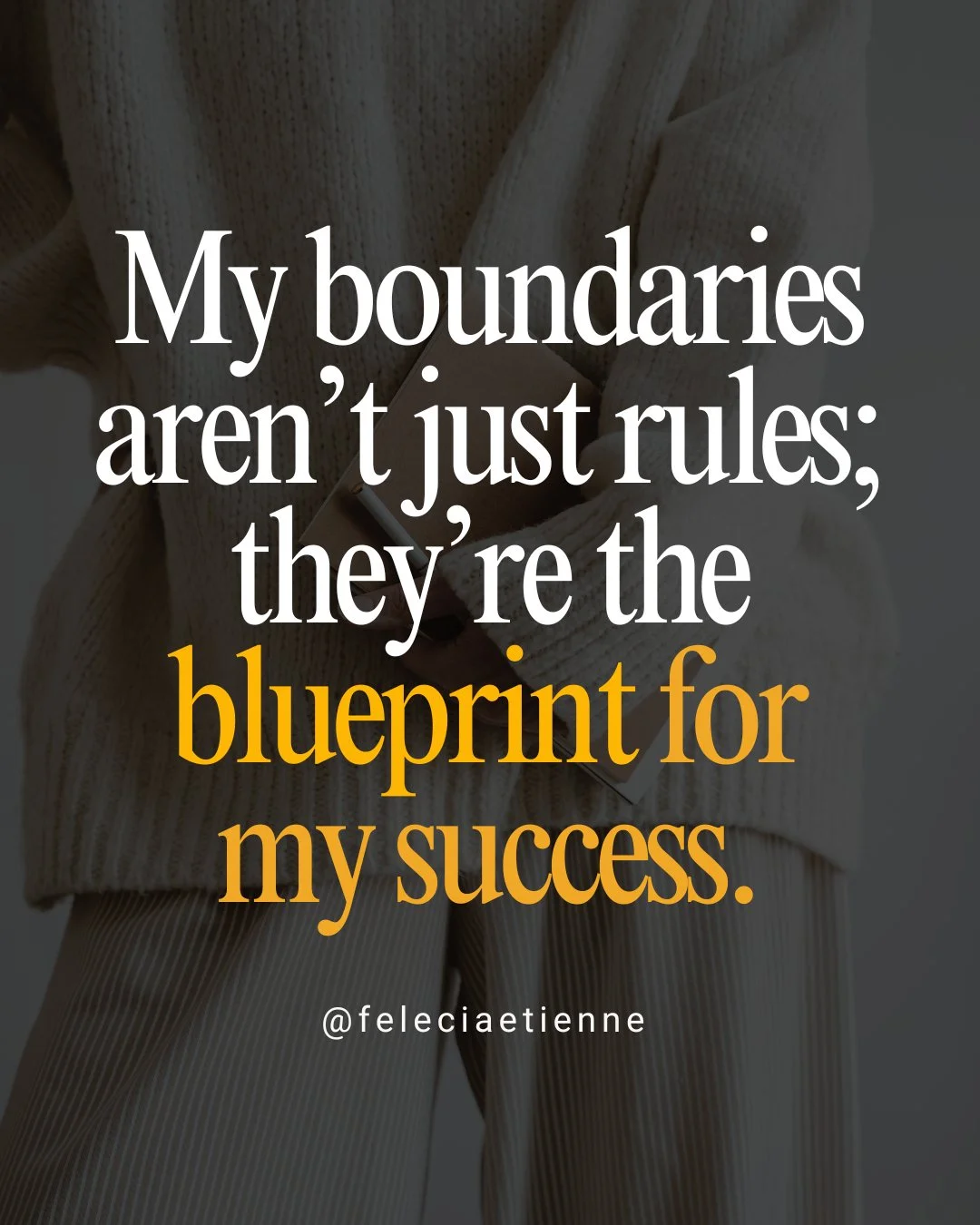 Boundaries &ne; limits.
They&rsquo;re your success system.

Say it with me:
&ldquo;My boundaries aren&rsquo;t rules, they&rsquo;re my blueprint.&rdquo;

✨ Follow @feleciaetienne for more real-talk leadership resets.