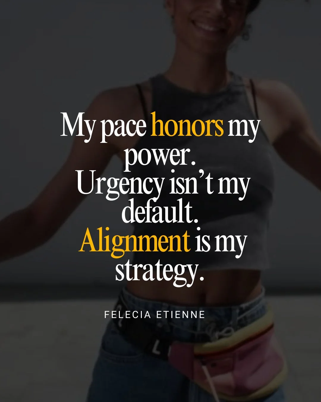 The more I lead, the more I realize:

Speed doesn&rsquo;t build sustainability, rhythm does.

My pace honors my power.

Urgency isn&rsquo;t my default.

Alignment is my strategy.

Because leadership isn&rsquo;t about how fast you move, it&rsquo;s abo