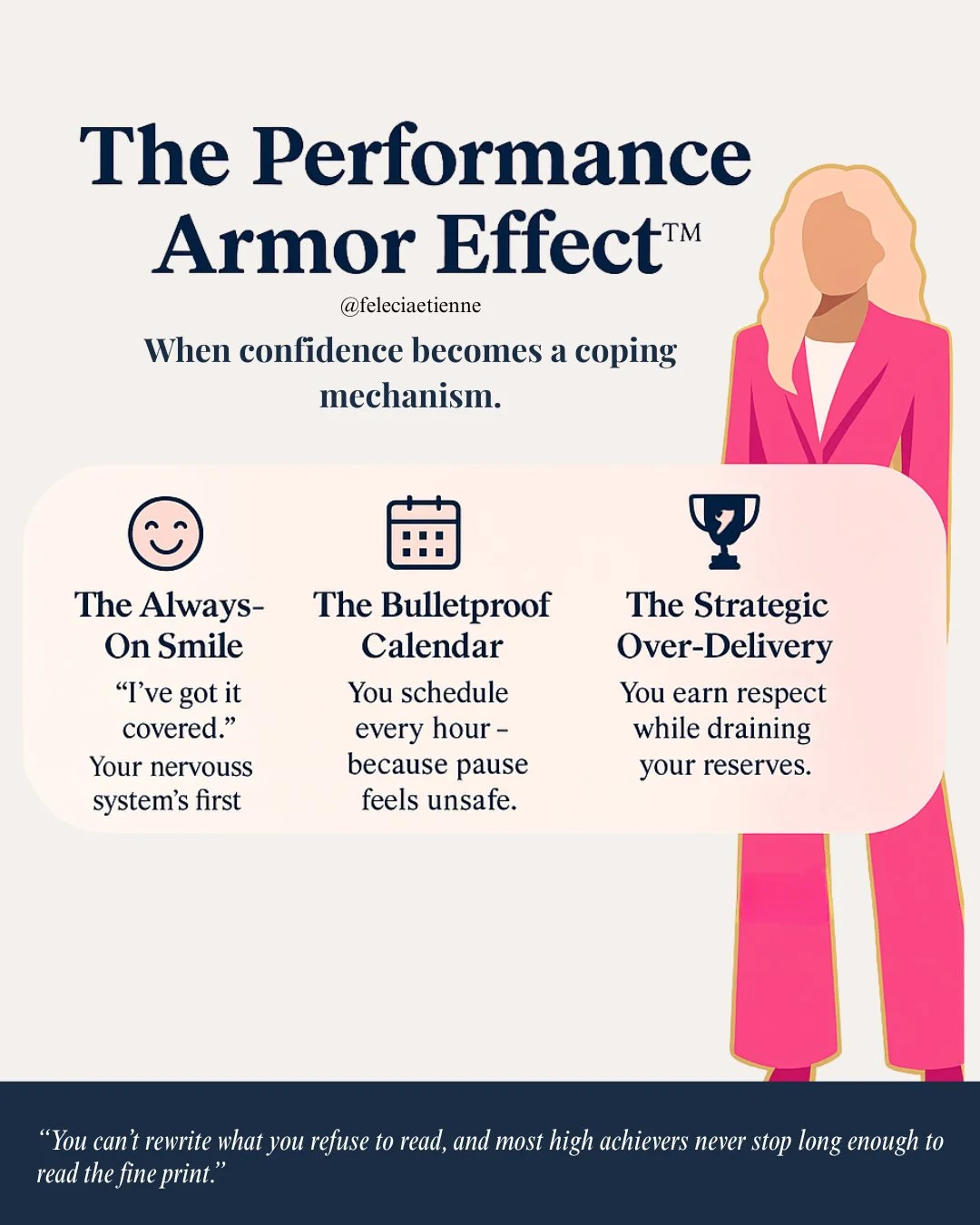 If looking &ldquo;put together&rdquo; is your default coping mechanism, you&rsquo;re probably wearing Performance Armor.

Your nervous system believes that strength equals safety. So you smile, schedule, and over-deliver to stay &ldquo;protected.&rdq