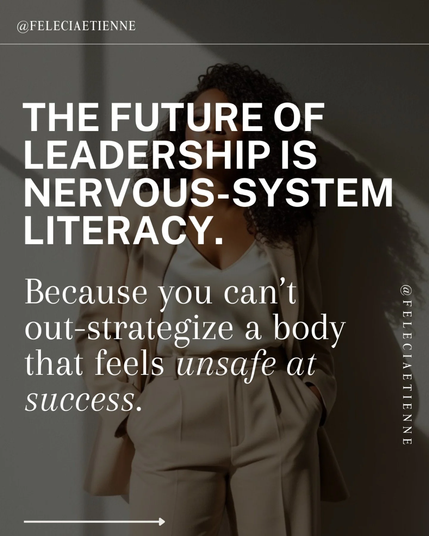 You can have the strategy, the systems, the ambition&mdash;
but if your body doesn&rsquo;t feel safe at the level you&rsquo;re trying to lead at&hellip;
it will quietly sabotage your success.

Because you can&rsquo;t outwork, outperform, or out-strat