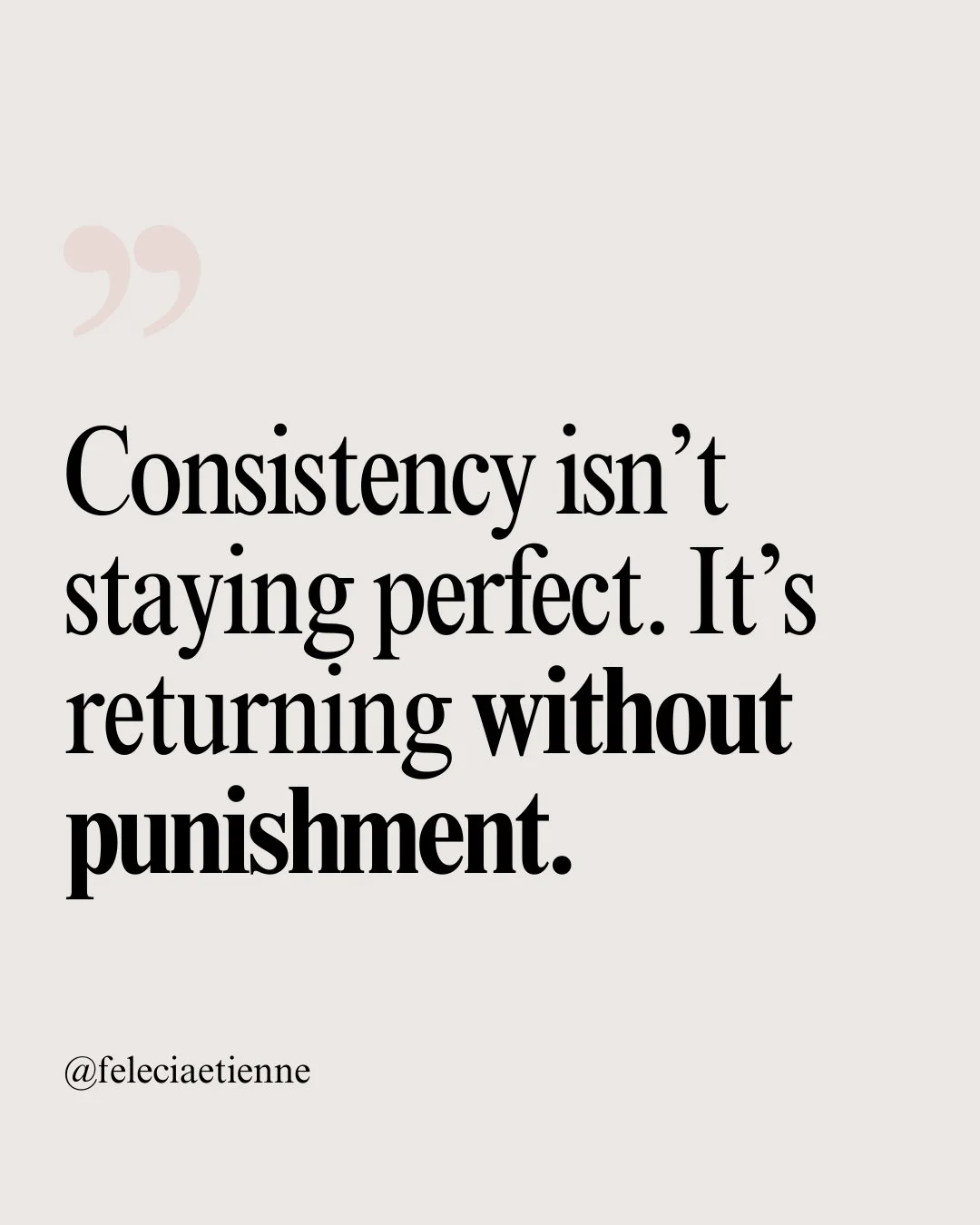 Real consistency doesn&rsquo;t look like flawless streaks.
It looks like beginning again without shame.
Choosing forward over flawless.
Compassion over criticism.

Momentum isn&rsquo;t built by never slipping.
It&rsquo;s built by coming back.. gently