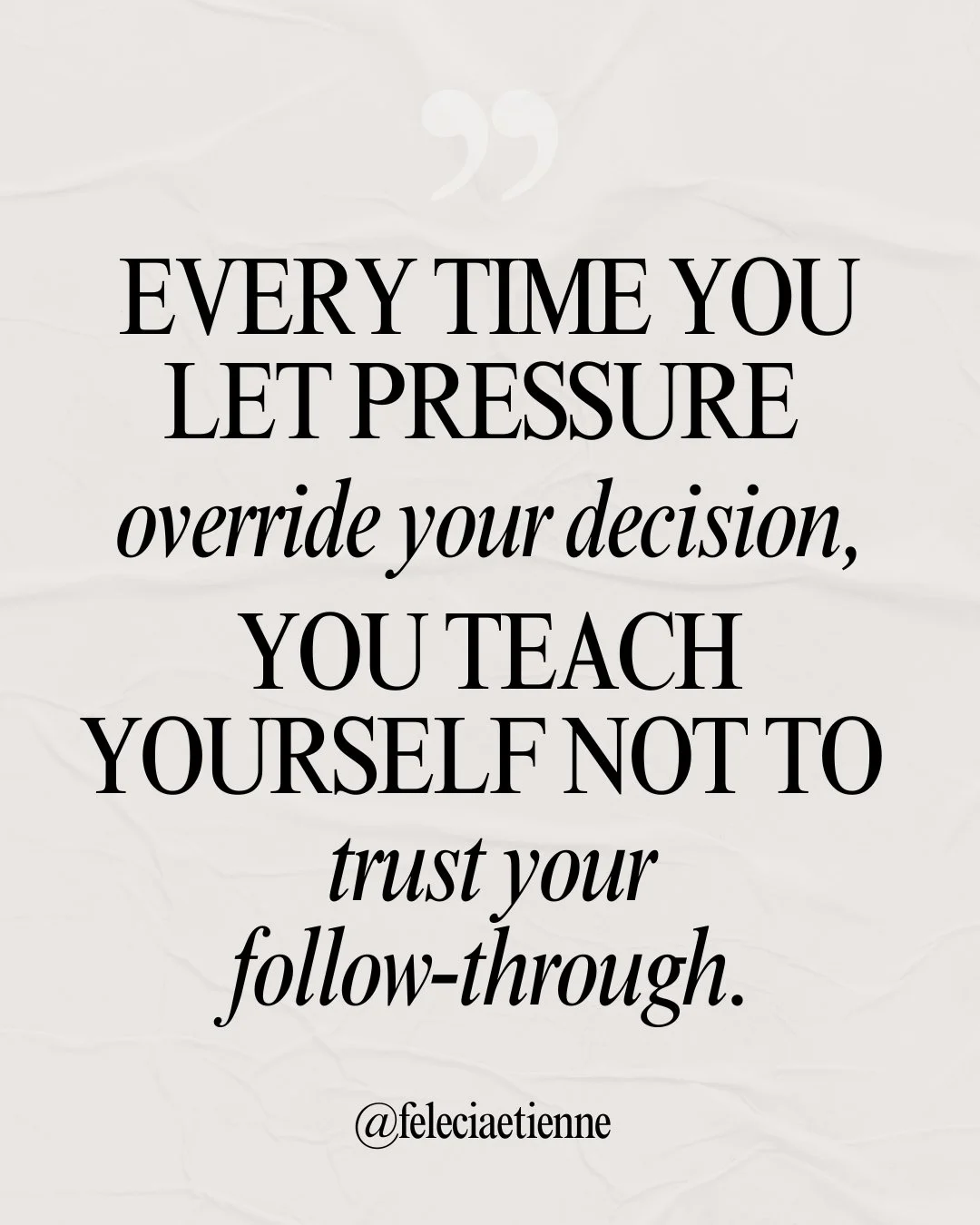Every time you let pressure override your decision,
you teach yourself not to trust your follow-through.

It rarely happens in big moments.

It happens quietly.

You know the move you want to make&hellip;
but pressure enters the room.

A deadline.
So