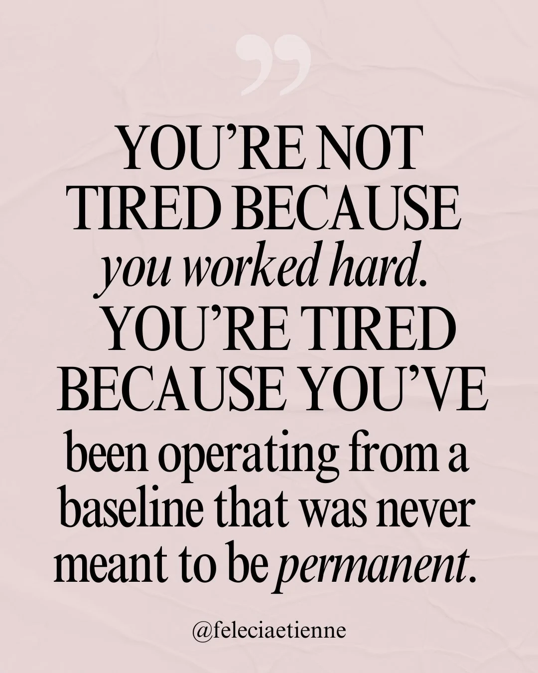 You&rsquo;re not tired because you worked hard.

You&rsquo;re tired because what felt &ldquo;temporary&rdquo;&hellip; became your baseline. 👀

The long days.
The constant pressure.
The always-on thinking.

It was supposed to be just for now.

But th
