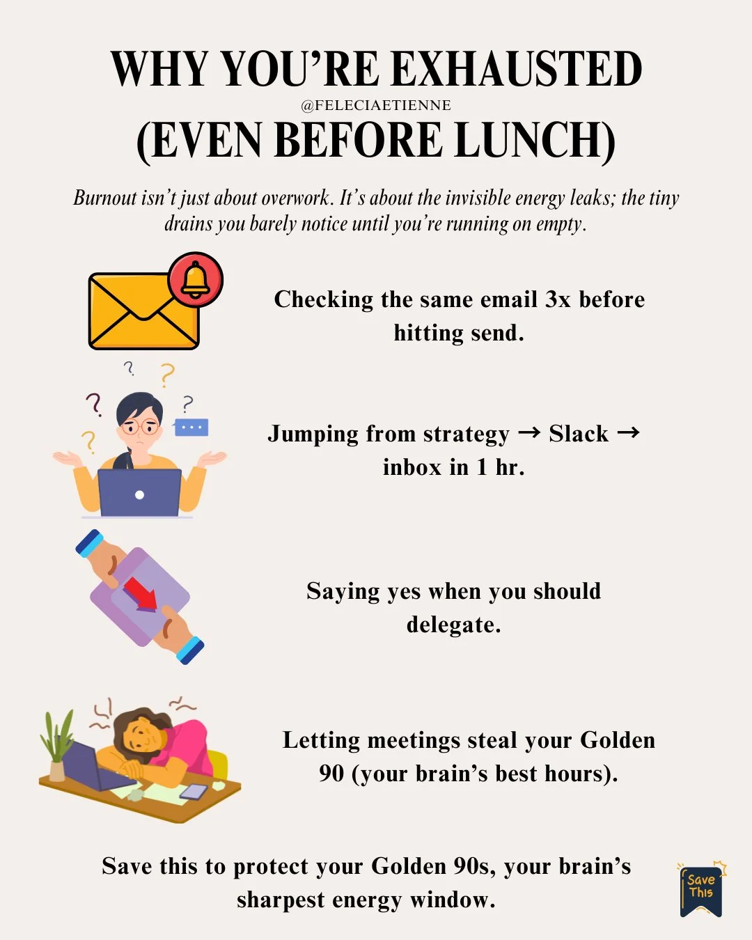 Why you&rsquo;re exhausted before lunch 😮&zwj;💨

It&rsquo;s not always &ldquo;too much work.&rdquo;

It&rsquo;s the invisible leaks you don&rsquo;t notice while they&rsquo;re happening.

A few minutes here.
A quick switch there.
A small &ldquo;I&rs
