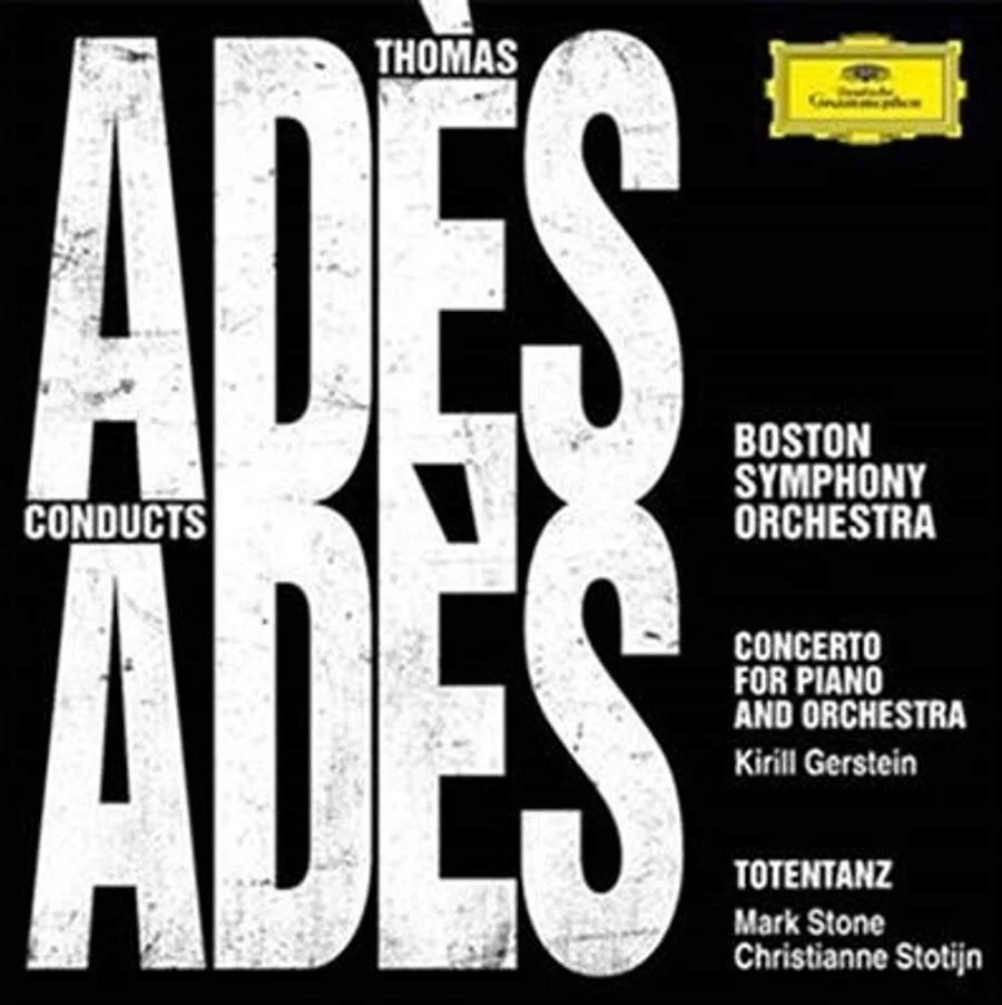 The two pieces on here are the Concerto for Piano & Orchestra which has a virtuosic performance from frequent collaborator Kirill Gerstein (who also plays on Ades other release this year, “In Seven Days”) & Totentanz (Dance of Death).  …