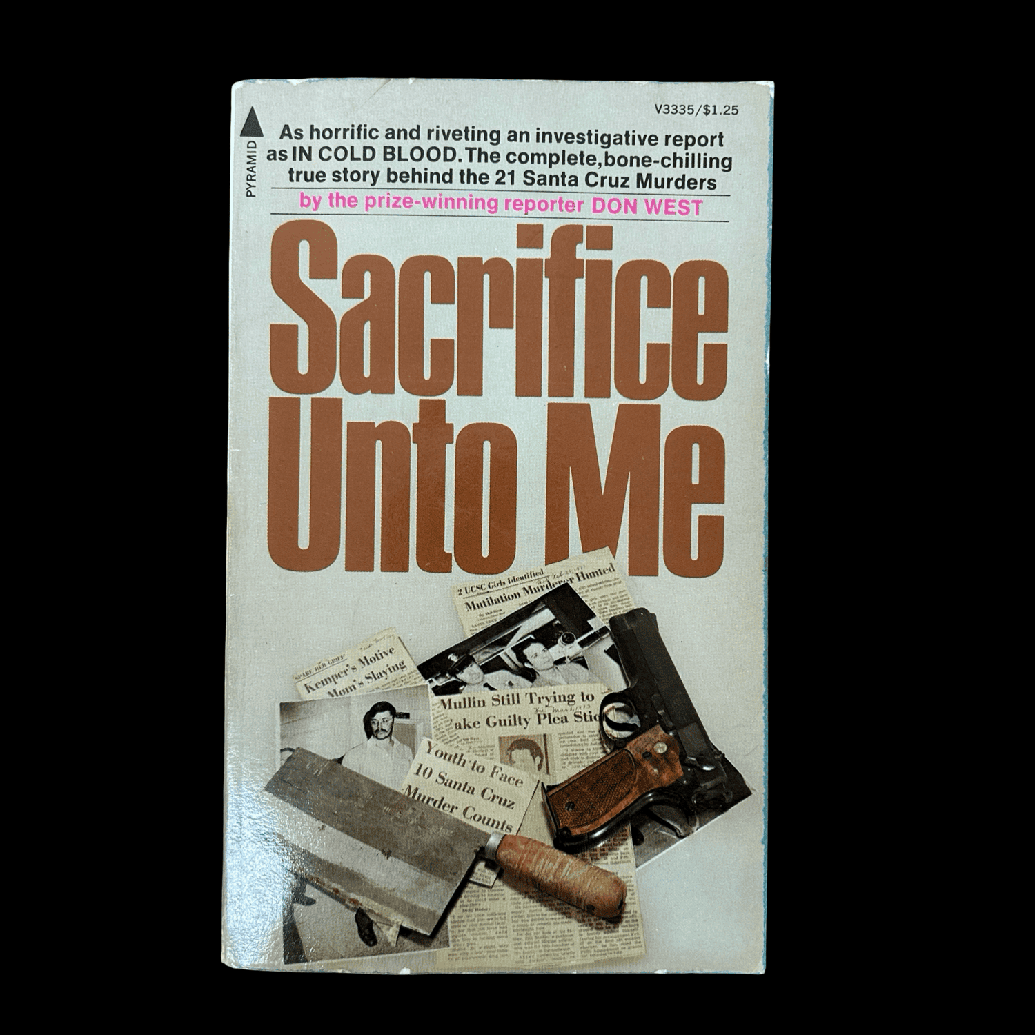 Sacrifice Unto Me - Ed Kemper and Herbert Mullin