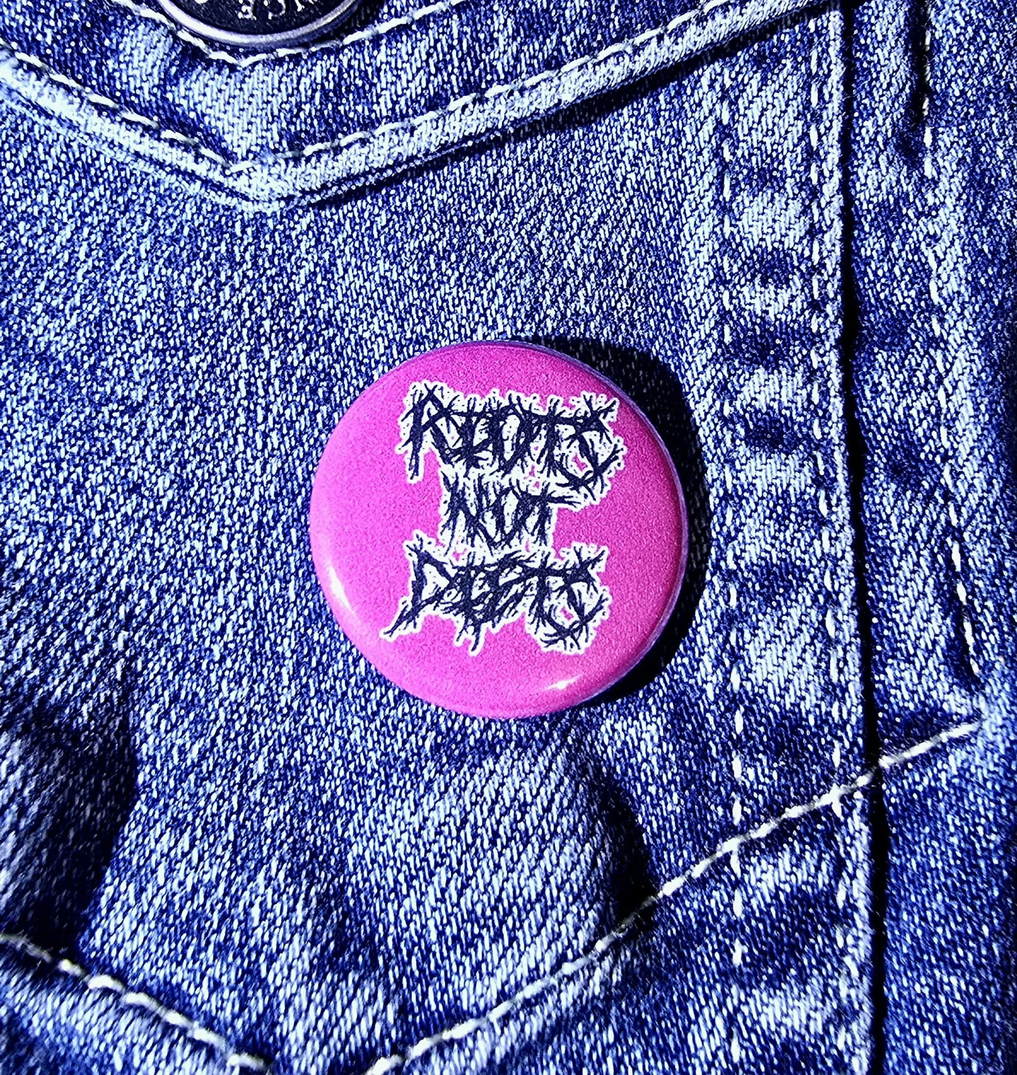 Riots Not Diets Button