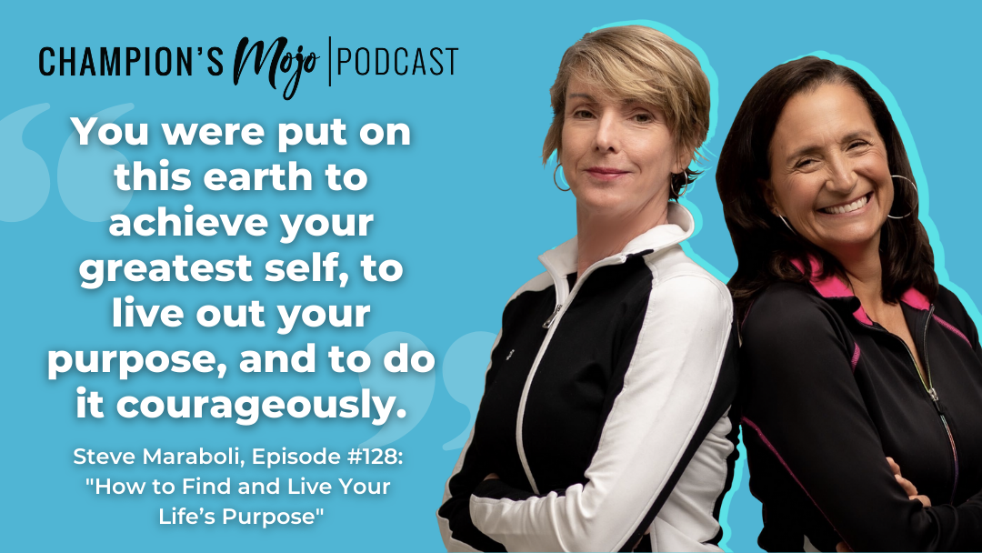 Champions Mojo #128 - Find Your Life's Purpose.png