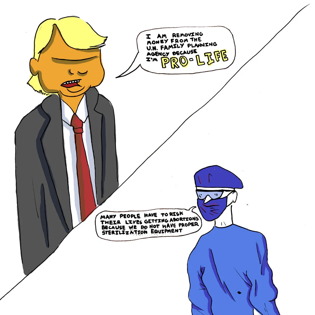 Trump stopped all funding for the UN Family Planning Agency.