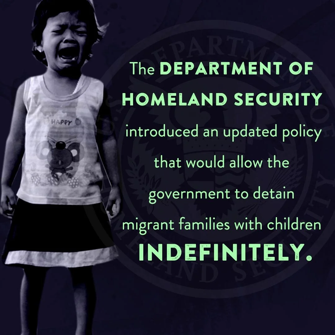 The Department of Homeland Security introduced an updated policy that would allow the government to detain migrant families with children indefinitely.
