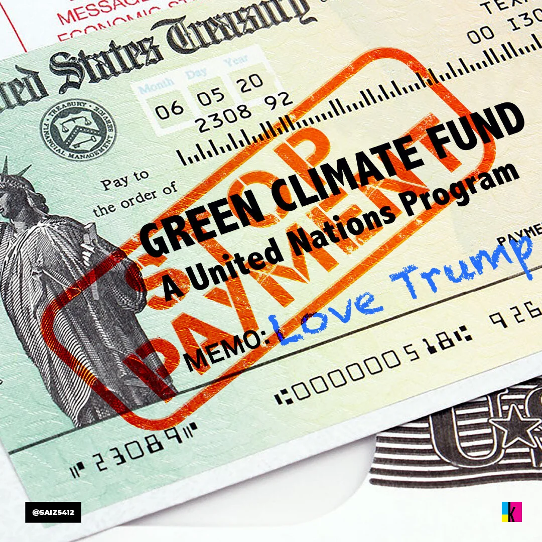 Trump stopped payments to the Green Climate Fund, a United Nations program.