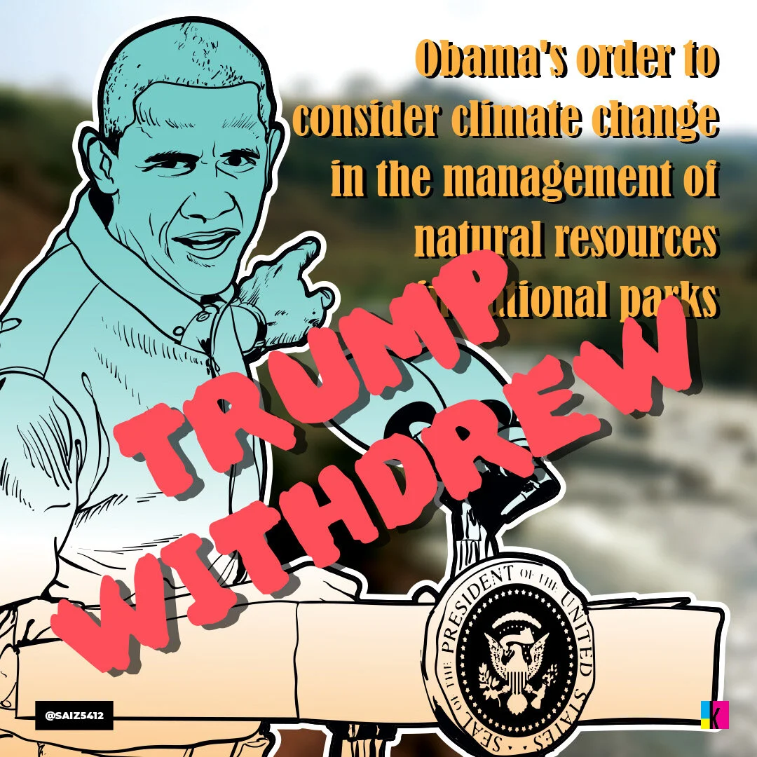 Trump withdrew an Obama-era order to consider climate change in the management of natural resources in national parks.