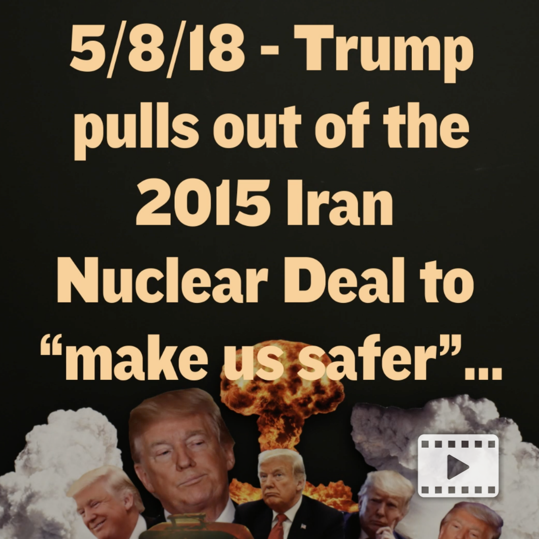 Trump announced the US withdrawal from the Iran nuclear deal.
