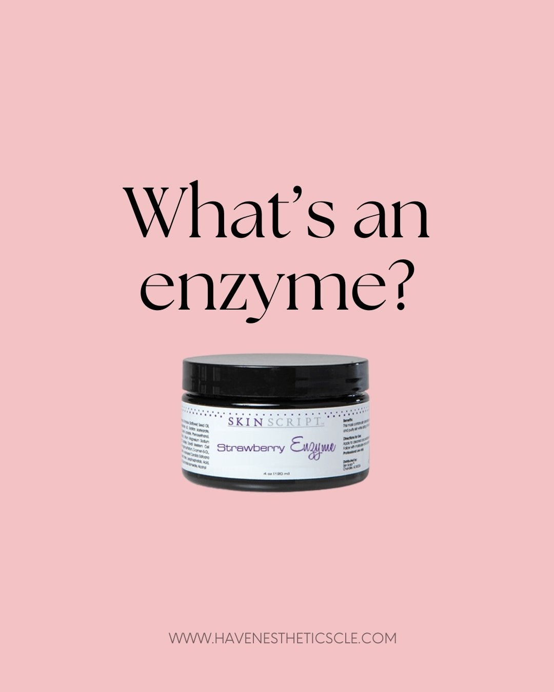 Enzymes digest dead skin cells on the surface of the skin, which can dislodge clogs in the follicles, soften skin, prep for extractions and improve tone.

We love to start facials with enzyme treatments because of how well they prepare skin for what'