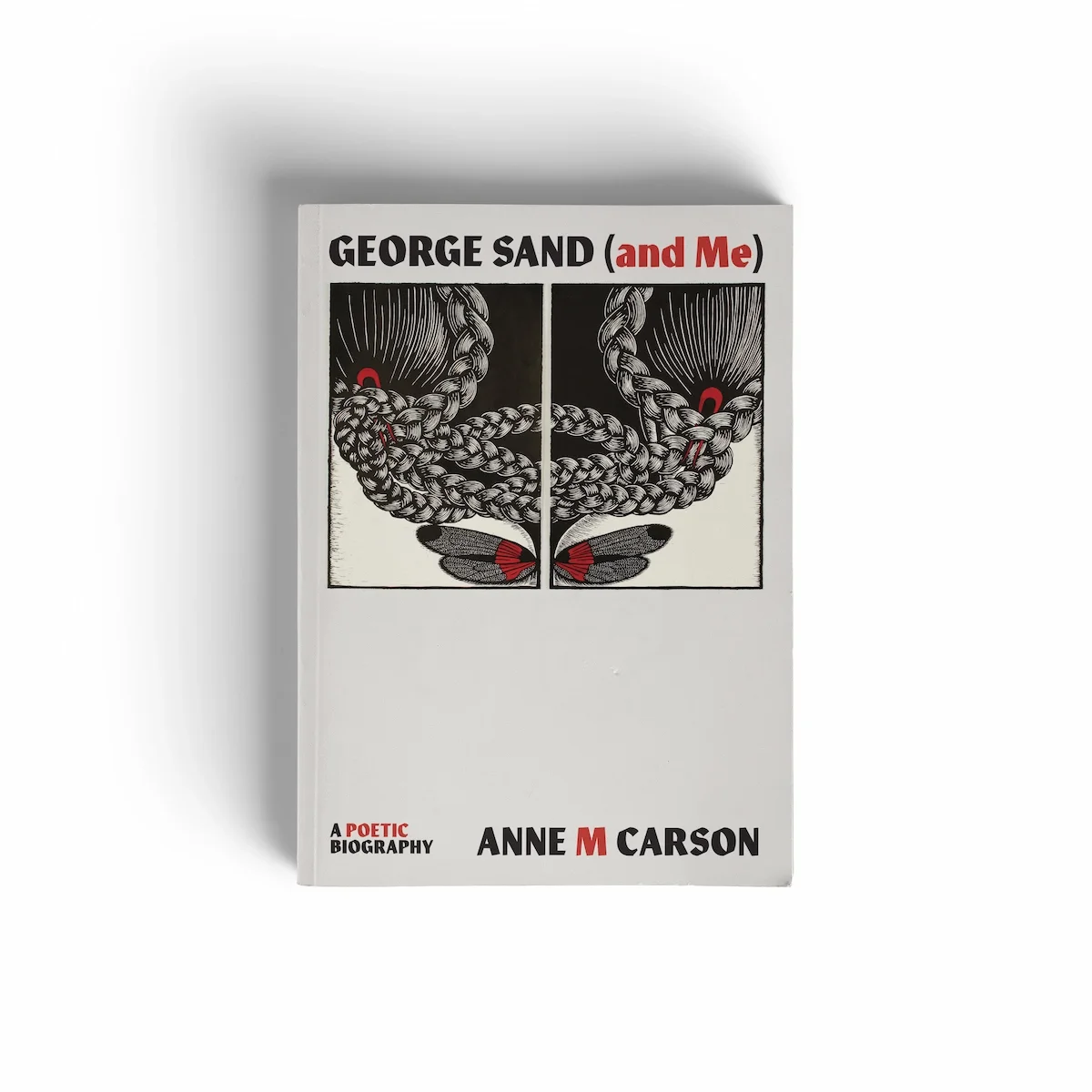 George Sand (and Me) — Anne M Carson