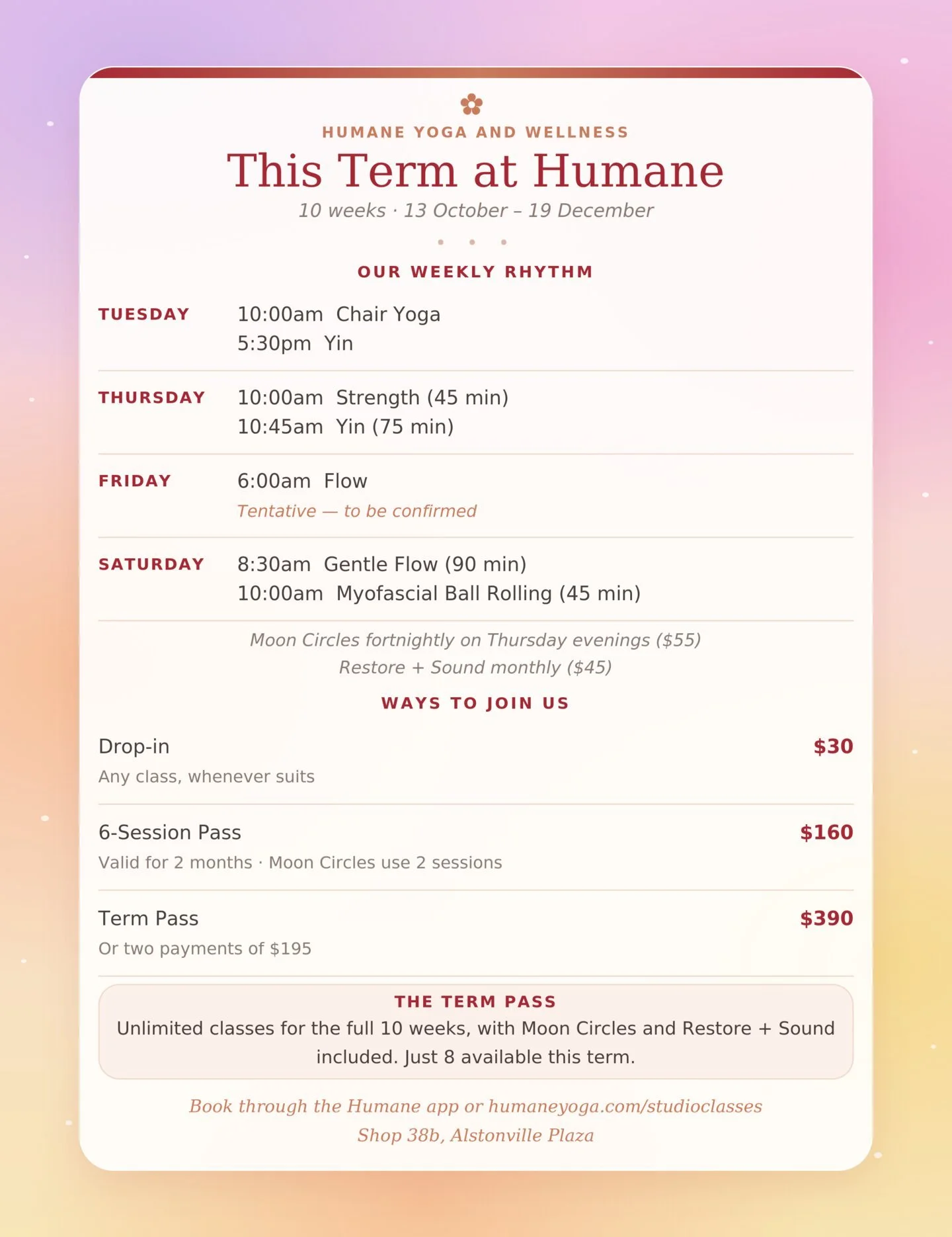 Humane Yoga term timetable, 13 October to 19 December: Tuesday Chair Yoga and Yin, Thursday Strength and Yin, Friday Flow (to be confirmed), Saturday Gentle Flow and Ball Rolling, with prices and passes.