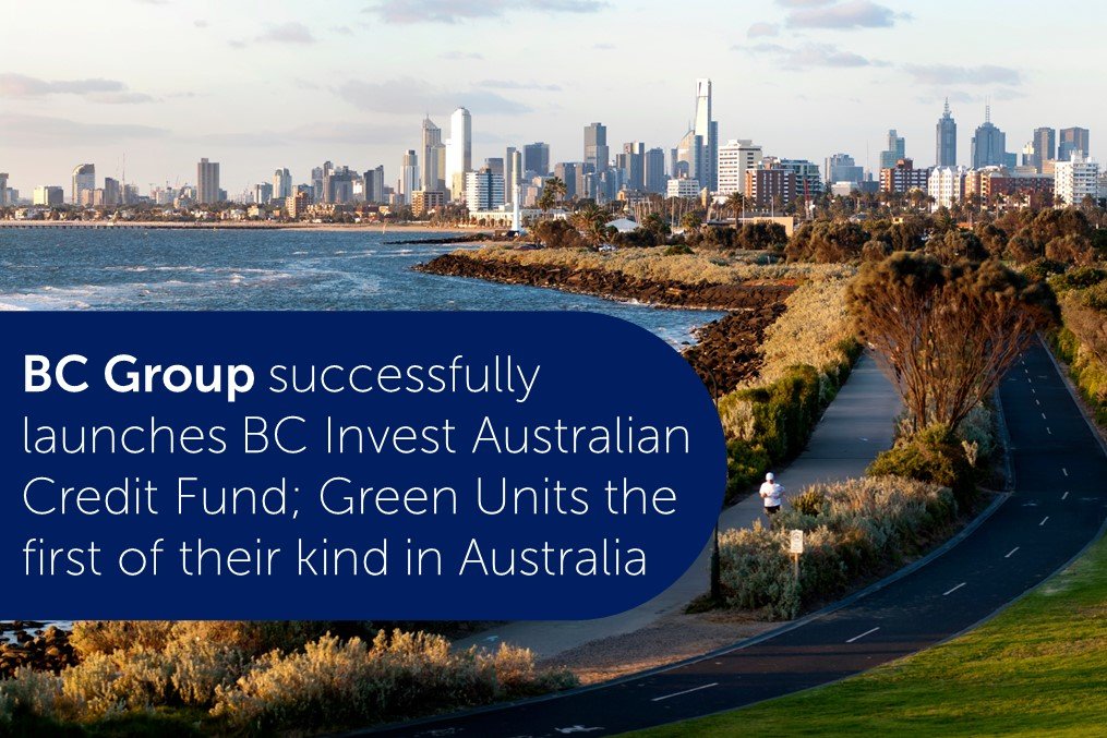 BC Group推出BC Invest Australian Credit Fund; 澳洲首个此类绿色产品